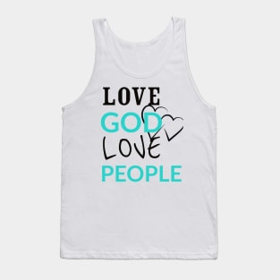 Love GOD Love People Tee Shirt Tank Top